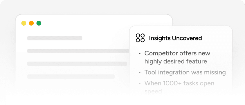 Insights Uncovered card listing competitor features, missing tool integration, and task volume issues